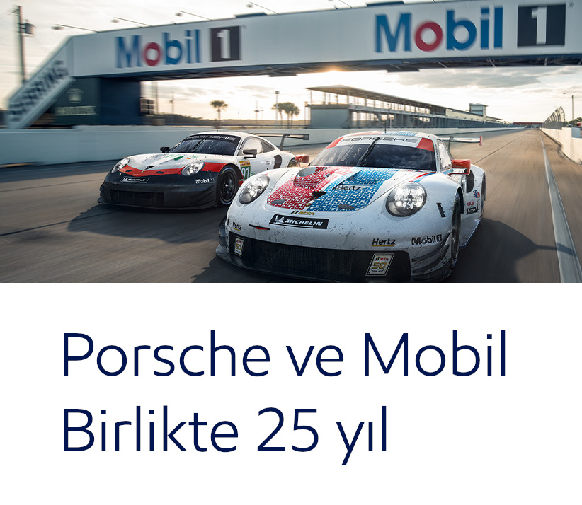 Porsche ve Mobil™: Birlikte 25 yıl